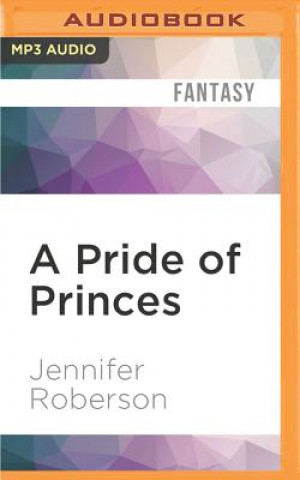 Digital A Pride of Princes Jennifer Roberson