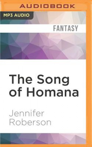 Digital The Song of Homana Jennifer Roberson