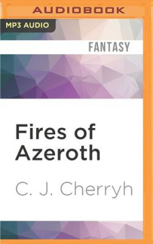 Audio Fires of Azeroth C. J. Cherryh
