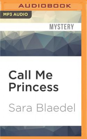 Audio Call Me Princess Sara Blaedel