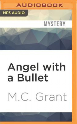 Digital Angel with a Bullet M. C. Grant