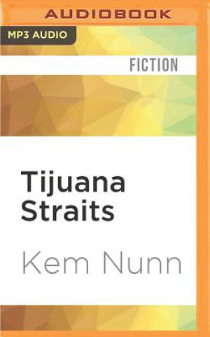 Digital Tijuana Straits Kem Nunn