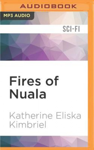 Digital Fires of Nuala Katherine Eliska Kimbriel