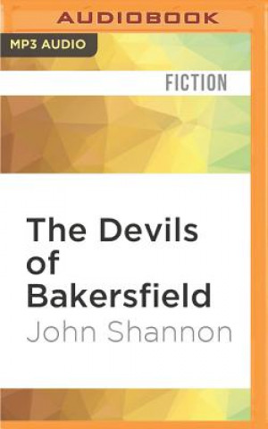 Digital The Devils of Bakersfield: A Jack Liffey Mystery John Shannon