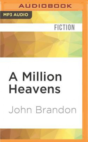 Digital A Million Heavens John Brandon