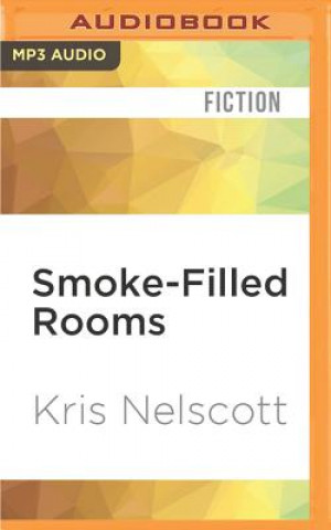 Digital Smoke-Filled Rooms Kris Nelscott