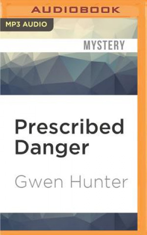 Digital Prescribed Danger Gwen Hunter