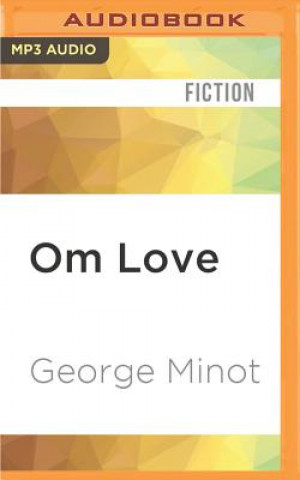 Digital Om Love George Minot