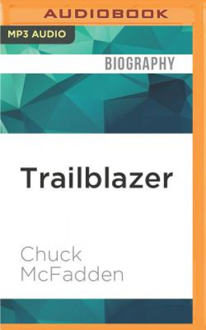 Digital Trailblazer: A Biography of Jerry Brown Chuck McFadden