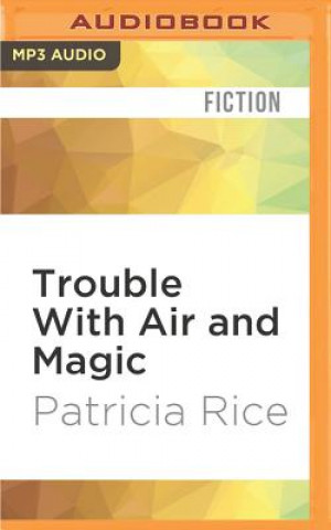 Digital Trouble with Air and Magic Patricia Rice