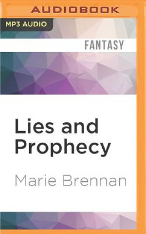 Digital Lies and Prophecy Marie Brennan