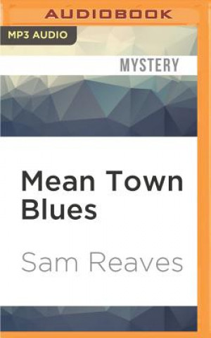 Digital Mean Town Blues Sam Reaves