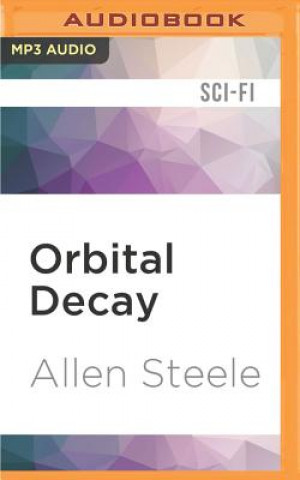 Digital Orbital Decay Allen Steele