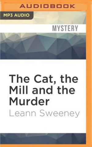 Digital The Cat, the Mill and the Murder Leann Sweeney