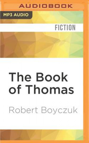 Digital The Book of Thomas: Volume One: Heaven Robert Boyczuk