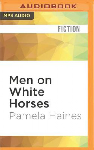 Digital Men on White Horses Pamela Haines