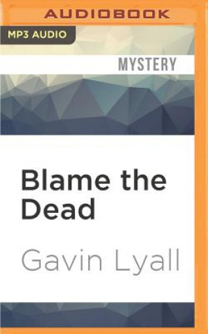 Digital Blame the Dead Gavin Lyall