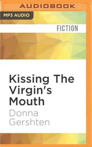 Digital Kissing the Virgin's Mouth Donna Gershten