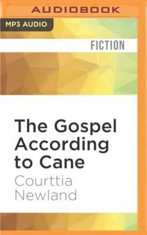 Digital The Gospel According to Cane Courttia Newland