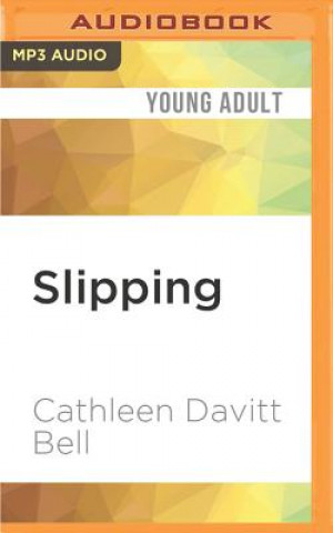 Digital Slipping Cathleen Davitt Bell