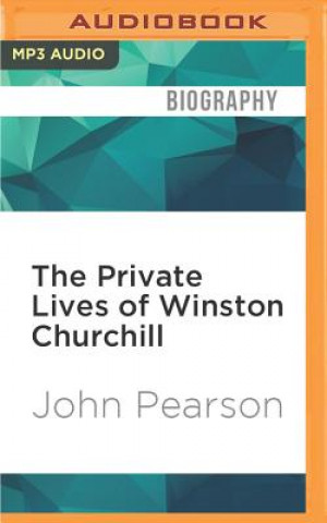 Digital The Private Lives of Winston Churchill John Pearson