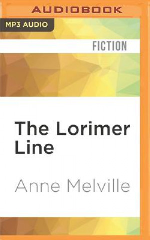 Digital The Lorimer Line Anne Melville