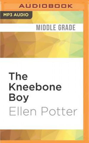 Digital The Kneebone Boy Ellen Potter