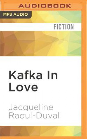 Digital Kafka in Love Jacqueline Raoul-Duval