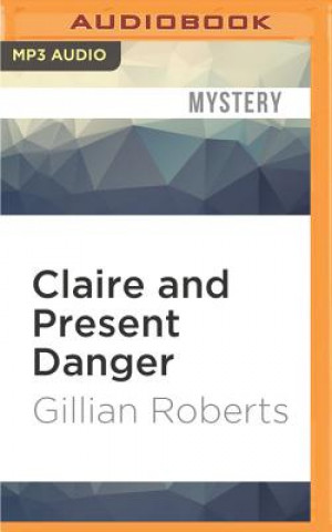 Digital Claire and Present Danger Gillian Roberts