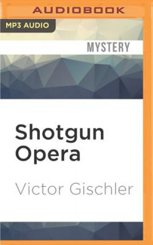 Digital Shotgun Opera Victor Gischler