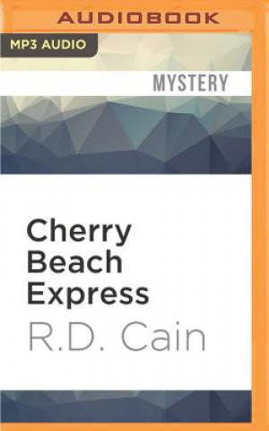 Digital Cherry Beach Express: A Steve Nastos Mystery R. D. Cain
