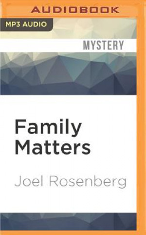 Digital Family Matters Joel Rosenberg