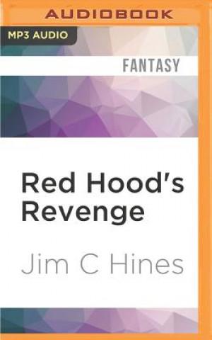 Digital Red Hood's Revenge Jim C. Hines