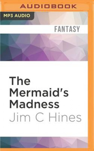 Digital The Mermaid's Madness Jim C. Hines