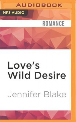 Digital Love's Wild Desire Jennifer Blake