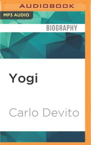 Digital Yogi: The Life and Times of an American Original Carlo DeVito