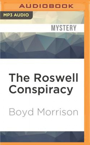 Digital The Roswell Conspiracy Boyd Morrison
