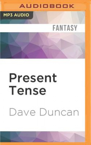 Digital Present Tense Dave Duncan