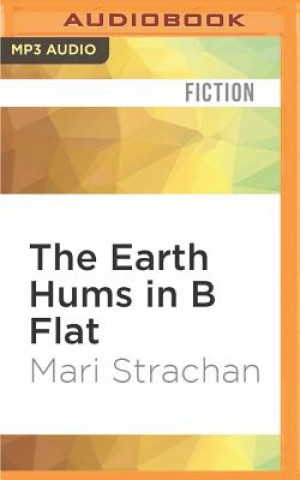 Digital The Earth Hums in B Flat Mari Strachan