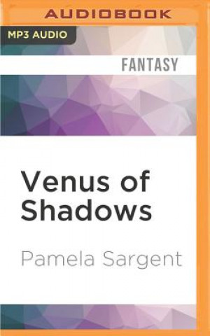Digital Venus of Shadows Pamela Sargent