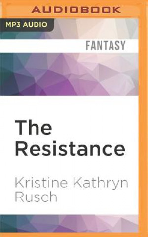 Digital The Resistance Kristine Kathryn Rusch
