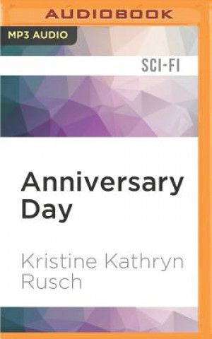 Digital Anniversary Day: A Retrieval Artist Novel Kristine Kathryn Rusch
