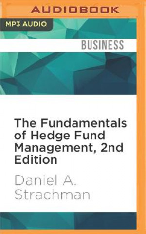 Digital The Fundamentals of Hedge Fund Management, 2nd Edition Daniel A. Strachman