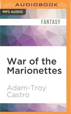 Digital War of the Marionettes Adam-Troy Castro