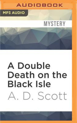 Digital A Double Death on the Black Isle A. D. Scott