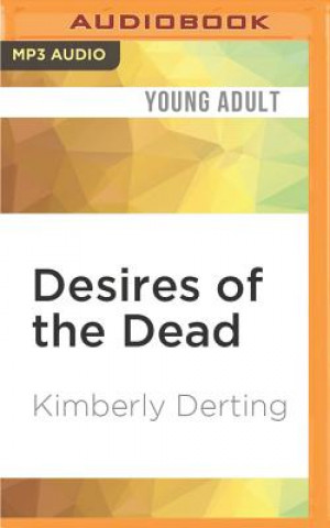 Digital Desires of the Dead Kimberly Derting