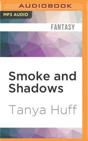 Digital Smoke and Shadows Tanya Huff