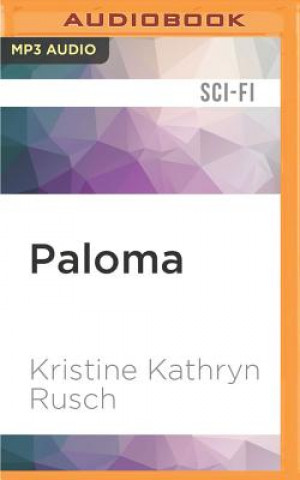 Digital Paloma: A Retrieval Artist Novel Kristine Kathryn Rusch