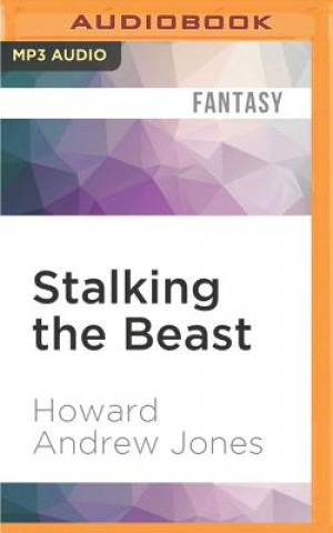 Digital Stalking the Beast Howard Andrew Jones