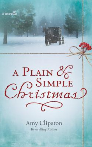 Audio A Plain and Simple Christmas Amy Clipston